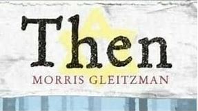 Book Reveiw on Then by Morris gleitzman (book 2)