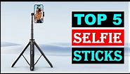 Best Selfie Stick 2024 | Top 5 Best Selfie Stick Tripod for Smartphones