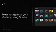 How to organize your Gallery using Stacks in Procreate