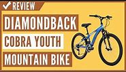 Diamondback Bicycles Cobra Youth Mountain Bike Review