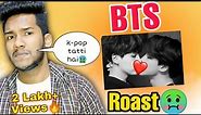 BTS Roast | BTS Army Roast | K-pop Roast😂 ft: RockyMinati | Saurabh Sen