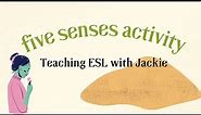 Five Senses ESL Activity for adult beginners | Teaching ESL with Jackie