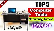 Top 5 Best Computer & Study Table In India 2023 | Computer Table Under 5000 | Study Table Review