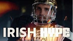 The Time is Now | Irish Hype | Notre Dame Hockey