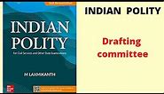 Drafting Committee | What is Drafting Committee | Role of Drafting Committee UPSC |