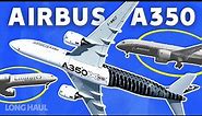 A Clean Sheet Widebody: The Story Of The Airbus A350