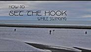 How to Set the Hook While Swinging - OPST