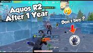 Aquos R2 Pubg Review After 1 Year 😱 | FaheemYT | PUBG MOBILE