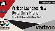 Verizon Launches New Postpaid Data Only Plans - Up To 150GB for $80/month