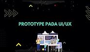 Apa itu Prototype UIUX Design?