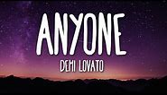 Demi Lovato - Anyone (Lyrics) 🎵