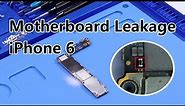 How to Repair iPhone 6 Won't Turn on/Motherboard Current Leakage | Motherboard Repair