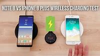 iPhone 8 Plus vs Note 8 Wireless Charging Test!