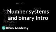 Introduction to number systems and binary | Pre-Algebra | Khan Academy