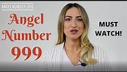 999 ANGEL NUMBER - Everything You Need To Know