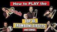Top 10 Trombone Meme Songs and Musical Effects - How to Play Them ALL!