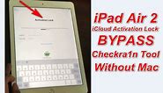 Apple ipad Air 2 iCloud Id/iCloud Activation Lock Bypass/Remove/checkra1n Tool