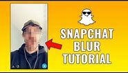 How to Blur on Snapchat
