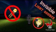 How to make Invisible Light Source in Minecraft