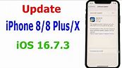How to update, upgrade iPhone 8/8 Plus/X software to iOS 16.7.3