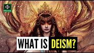 What is Deism? (Meaning of Deism, Deism Defined, Deism Explained)