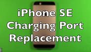 iPhone SE Charging Port Replacement How To Change
