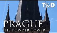 Prague Old Town City Guide: The Powder Tower - Travel And Discover