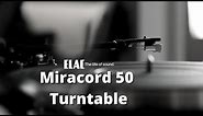 ELAC’s Miracord 50 Turntable