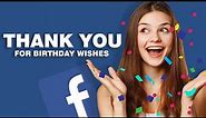 Thank You Messages For Birthday Wishes on Facebook