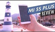 Xiaomi Mi 5S Plus Review (Full In-Depth Review)