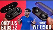OnePlus Buds Z2 VS Sony WF-C500 True Wireless Earbuds ⚡⚡ Which is more Premium Earbuds Under 5000 ⚡⚡