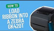 How to Load a Ribbon into a Zebra GK420T | Smith Corona Labels