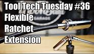 🔧Tool Tech Tuesday #36 | Flexible Ratchet Extension