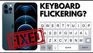 iPhone Keyboard Flickering | Keyboard Flickering/glitching on iPhone | How to Fix iPhone Keyboard