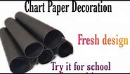 chart paper decorations idea/How to decorate chart paper/simple chart paper decoration