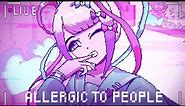 Allergic to people // Needy Streamer Overload Animation MEME