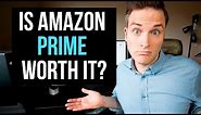 What Is Amazon Prime and Is It Worth It?