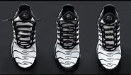 3 WAYS HOW TO LACE NIKE AIR MAX PLUS | Laces Styles