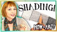 HOW TO ART - How to Shade with Pencil
