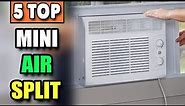 5 Smallest Mini Split Air Conditioner | 6000 and 5000 Btu Mini Split