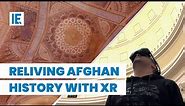 Seeing Afghani Historical Sites in Their Former Glory with XR