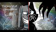 Cartoon Cat Ep.1 [FULL ANIMATION ] -The birth of evil Cartoon Cat-