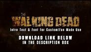 The Walking Dead - Intro Text/Font - Download Link