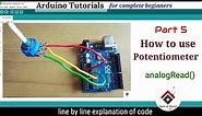 How to use Potentiometer with Arduino (code explained)| analogRead | Arduino tutorial 5