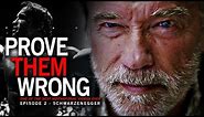 Arnold Schwarzenegger - PROVE THEM WRONG Motivational Video #2 - One of the BEST SPEECH VIDEOS