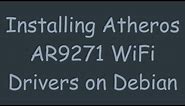 Installing Atheros AR9271 WiFi Drivers on Debian