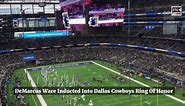 DeMarcus Ware Inducted Into Dallas Cowboys Ring Of Honor