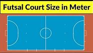 futsal court size | futsal court measurement in meter | futsal ground size in meter | futsal field