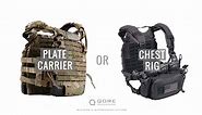 Chest Rig vs. Plate Carrier: Which is best for you?