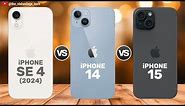 iPhone SE 4 vs iPhone 14 vs iPhone 15 || Price ⚡ Full Comparison Video 🔥 Which one is Better?